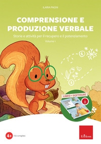 Comprensione e produzione verbale. Storie e attività per il recupero e il potenziamento. Kit - Vol. 1 - Librerie.coop