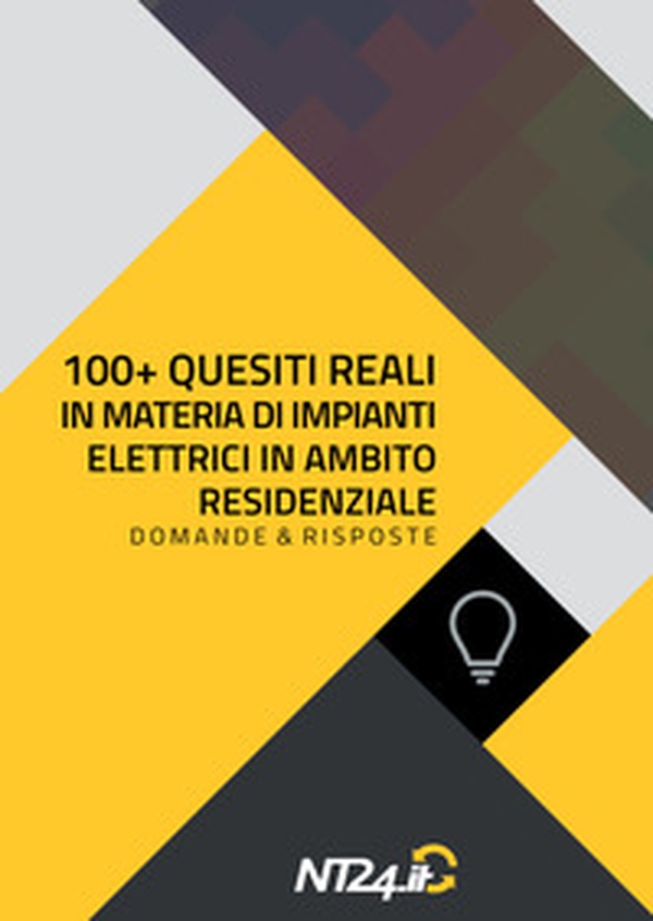 100+ quesiti reali in materia di impianti elettrici in ambito residenziale. Domande & risposte - Librerie.coop 100+ quesiti reali in materia di impianti elettrici in ambito residenziale. Domande & risposte - Librerie.coop