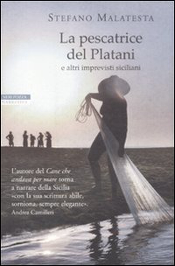 La pescatrice del Platani e altri imprevisti siciliani - Librerie.coop La pescatrice del Platani e altri imprevisti siciliani - Librerie.coop