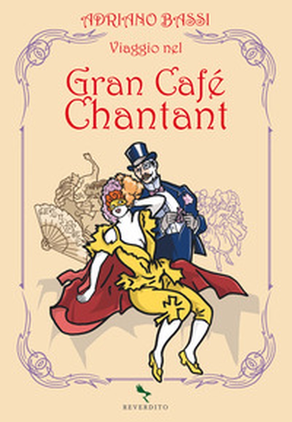 Viaggio nel Gran Cafè Chantant - Librerie.coop Viaggio nel Gran Cafè Chantant - Librerie.coop