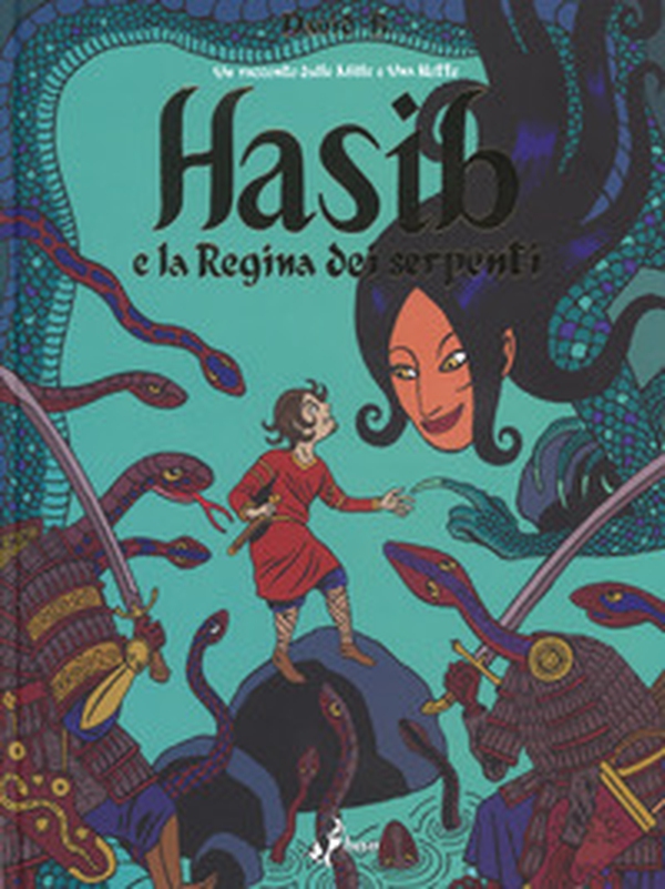 Hasib e la regina dei serpenti - Librerie.coop Hasib e la regina dei serpenti - Librerie.coop