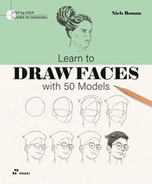Learn to draw faces with 50 models - Librerie.coop Learn to draw faces with 50 models - Librerie.coop