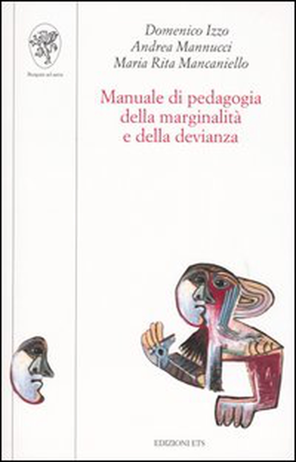 Manuale di pedagogia della marginalità e della devianza - Librerie.coop Manuale di pedagogia della marginalità e della devianza - Librerie.coop