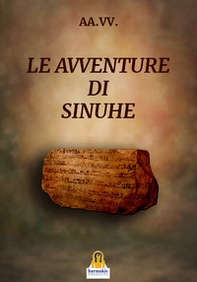 Le avventure di Sinuhe - Librerie.coop
