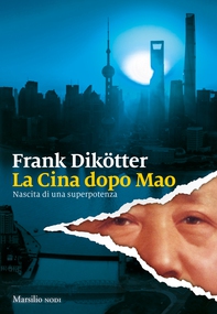 La Cina dopo Mao - Librerie.coop