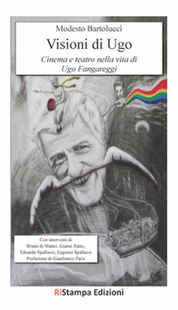 Visioni di Ugo. Cinema e teatro nella vita di Ugo Fangareggi - Librerie.coop Visioni di Ugo. Cinema e teatro nella vita di Ugo Fangareggi - Librerie.coop