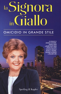 Omicidio in grande stile. La signora in giallo - Librerie.coop