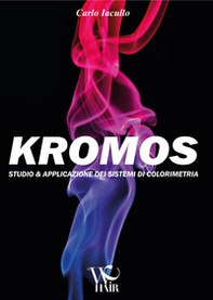 Kromos. Studio & applicazione dei sistemi di colorimetria - Librerie.coop Kromos. Studio & applicazione dei sistemi di colorimetria - Librerie.coop
