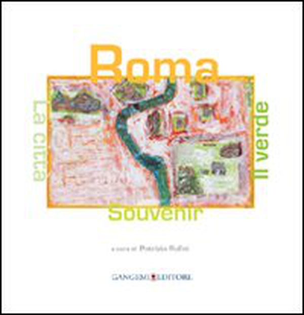 Roma souvenir, la città e il verde. Ediz. italiana e inglese - Librerie.coop Roma souvenir, la città e il verde. Ediz. italiana e inglese - Librerie.coop