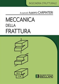 Meccanica della frattura - Librerie.coop Meccanica della frattura - Librerie.coop