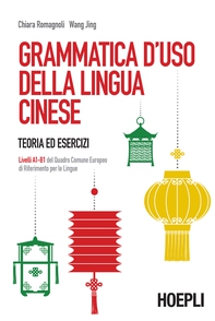 Grammatica d'uso della lingua cinese - Librerie.coop Grammatica d'uso della lingua cinese - Librerie.coop