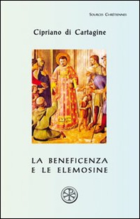 La beneficenza e le elemosine. De opere et eleemosynis - Librerie.coop
