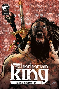 The Barbarian King - Vol. 2 - Librerie.coop The Barbarian King - Vol. 2 - Librerie.coop