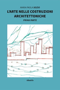 L'arte nelle costruzioni architettoniche - Librerie.coop
