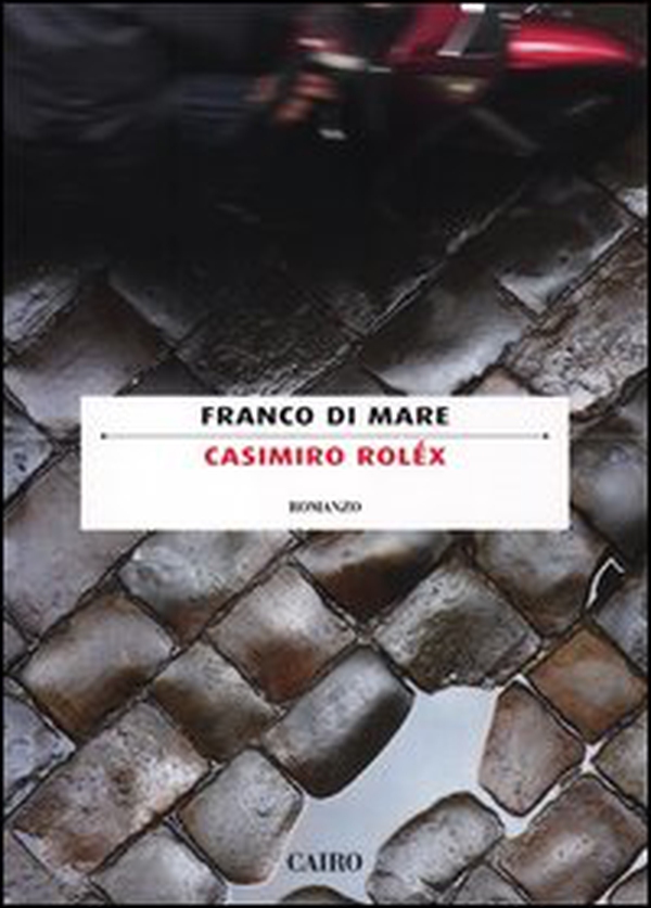 Casimiro Roléx - Librerie.coop Casimiro Roléx - Librerie.coop