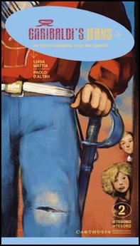 Garibaldi's jeans. Or how Celestina won her battle - Librerie.coop