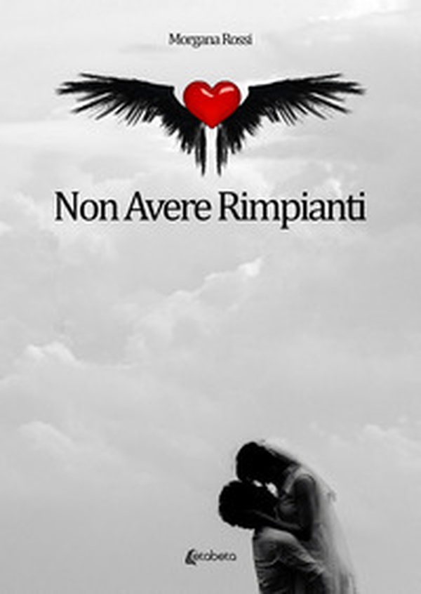Non avere rimpianti - Librerie.coop Non avere rimpianti - Librerie.coop