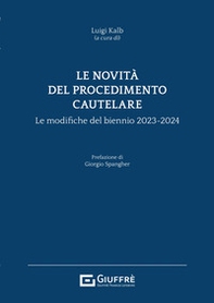 Le novità del procedimento cautelare. Le modifiche del biennio 2023-2024 - Librerie.coop