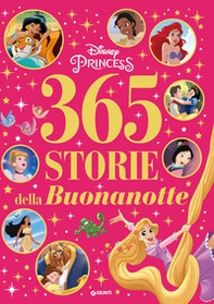 365 storie della buonanotte. Disney princess - Librerie.coop