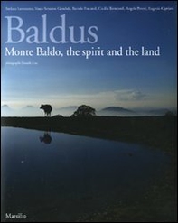Baldus. Monte Baldo, the spirit and the land. Ediz. inglese - Librerie.coop