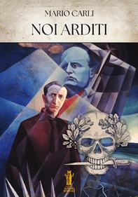 Noi Arditi - Librerie.coop