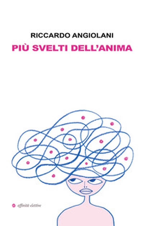 Più svelti dell'anima - Librerie.coop Più svelti dell'anima - Librerie.coop