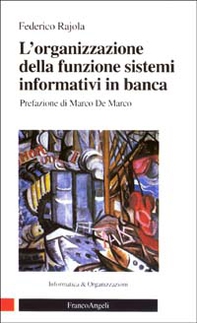 L'organizzazione della funzione sistemi informativi in banca - Librerie.coop