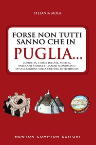 Forse non tutti sanno che in Puglia... - Librerie.coop Forse non tutti sanno che in Puglia... - Librerie.coop