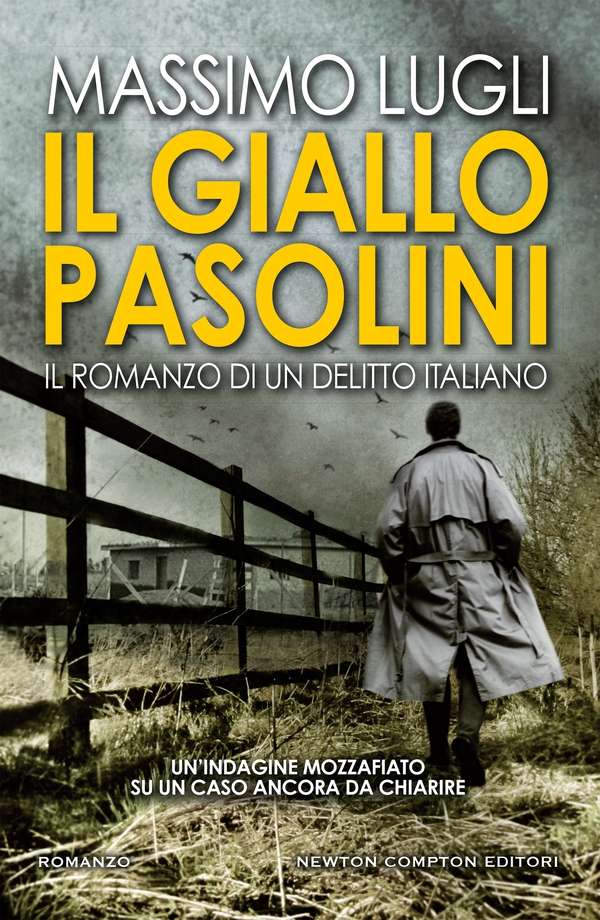 Il giallo Pasolini. Il romanzo di un delitto italiano - Librerie.coop Il giallo Pasolini. Il romanzo di un delitto italiano - Librerie.coop