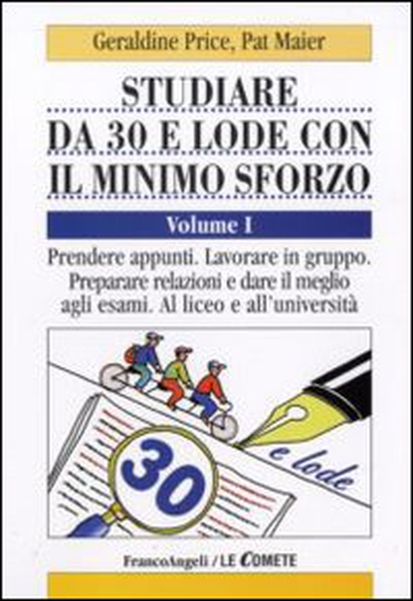 Studiare da 30 e lode e con il minimo sforzo - Librerie.coop Studiare da 30 e lode e con il minimo sforzo - Librerie.coop