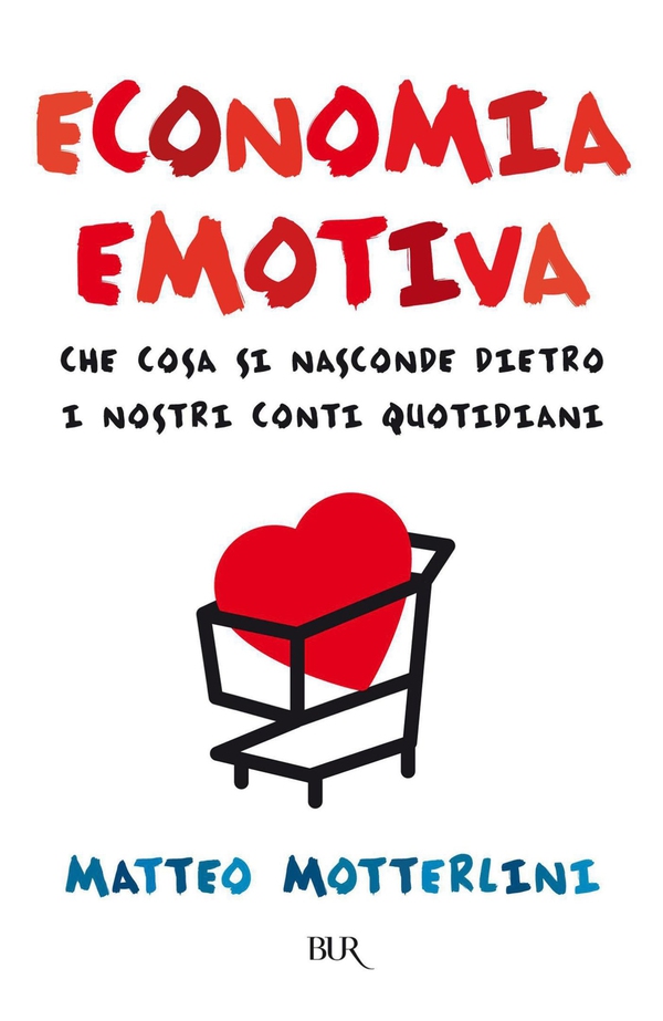 Economia emotiva - Librerie.coop Economia emotiva - Librerie.coop