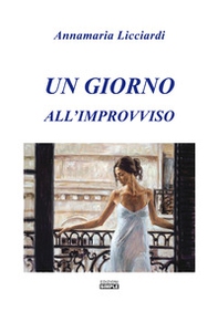 Un giorno all'improvviso - Librerie.coop