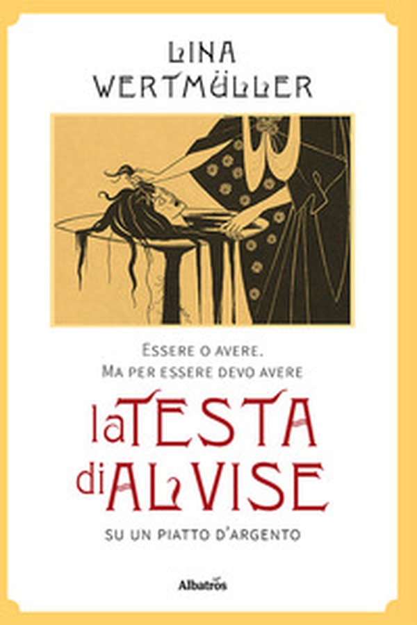 Essere o avere. Ma per essere devo avere la testa di Alvise su un piatto d'argento - Librerie.coop Essere o avere. Ma per essere devo avere la testa di Alvise su un piatto d'argento - Librerie.coop
