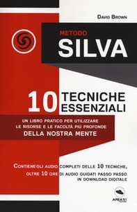 Metodo Silva. 10 tecniche essenziali - Librerie.coop