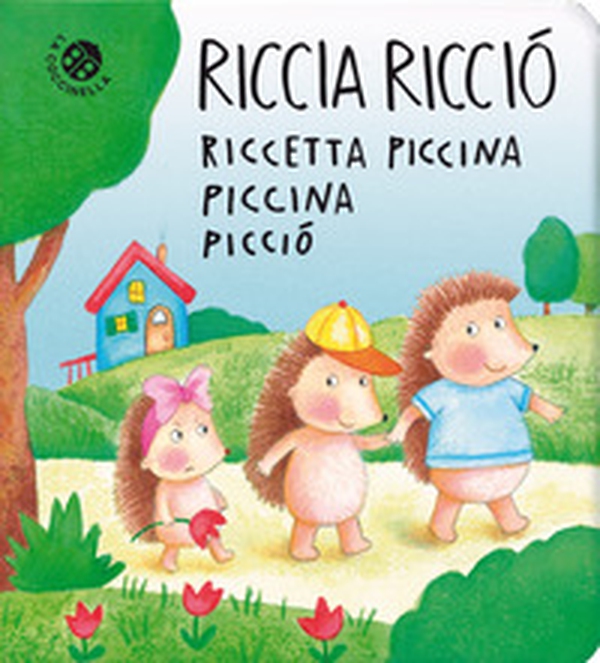 Riccia Ricciò riccetta piccina piccina picciò - Librerie.coop Riccia Ricciò riccetta piccina piccina picciò - Librerie.coop