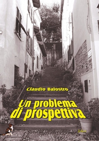 Un problema di prospettiva e altri racconti - Librerie.coop