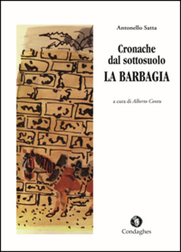 Cronache dal sottosuolo. La Barbagia - Librerie.coop Cronache dal sottosuolo. La Barbagia - Librerie.coop
