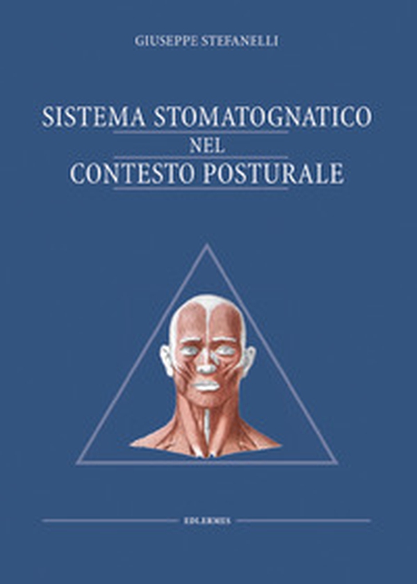 Sistema stomatognatico nel contesto posturale - Librerie.coop Sistema stomatognatico nel contesto posturale - Librerie.coop
