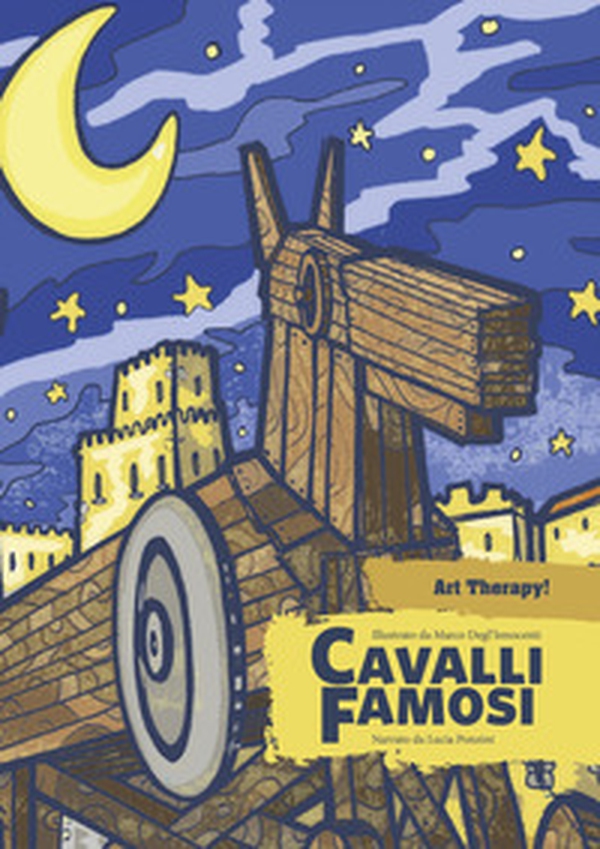 Cavalli famosi. Il primo colouring book per imparare la storia e dimenticare lo stress - Librerie.coop Cavalli famosi. Il primo colouring book per imparare la storia e dimenticare lo stress - Librerie.coop