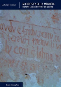 Microfisica della memoria. Leonardo Sciascia e le forme del racconto - Librerie.coop