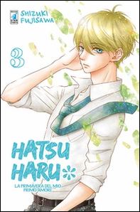 Hatsu Haru. La primavera del mio primo amore - Vol. 3 - Librerie.coop