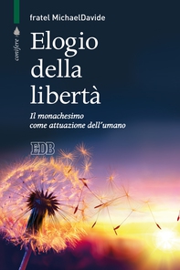 Elogio della libertà - Librerie.coop Elogio della libertà - Librerie.coop