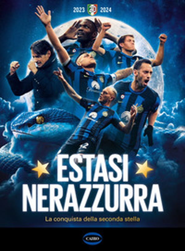 Estasi nerazzurra. La conquista della seconda stella - Librerie.coop Estasi nerazzurra. La conquista della seconda stella - Librerie.coop
