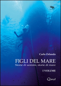 Figli del mare. Storie di uomini, storie di mare - Librerie.coop
