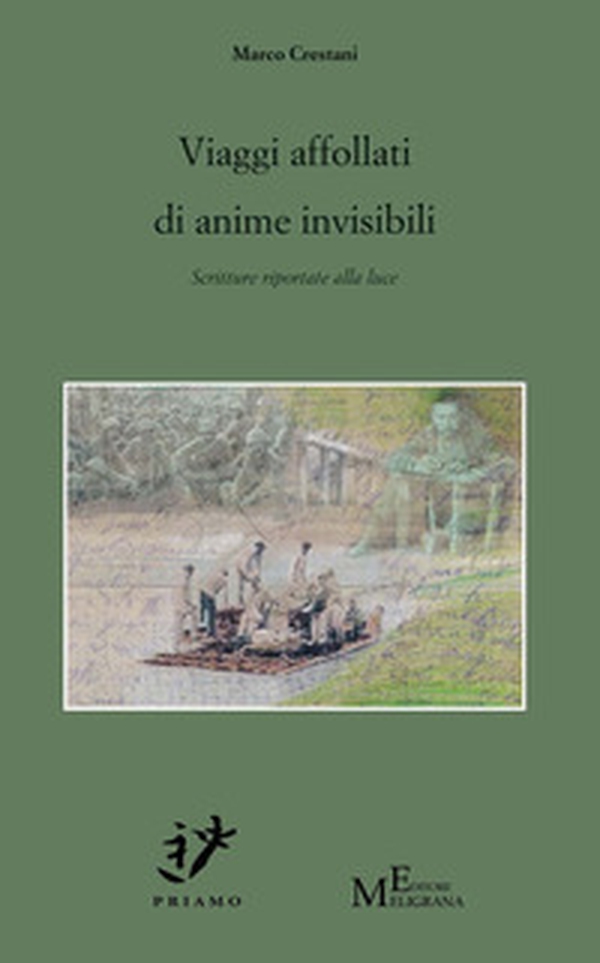 Viaggi affollati di anime invisibili. Scritture riportate alla luce - Librerie.coop Viaggi affollati di anime invisibili. Scritture riportate alla luce - Librerie.coop