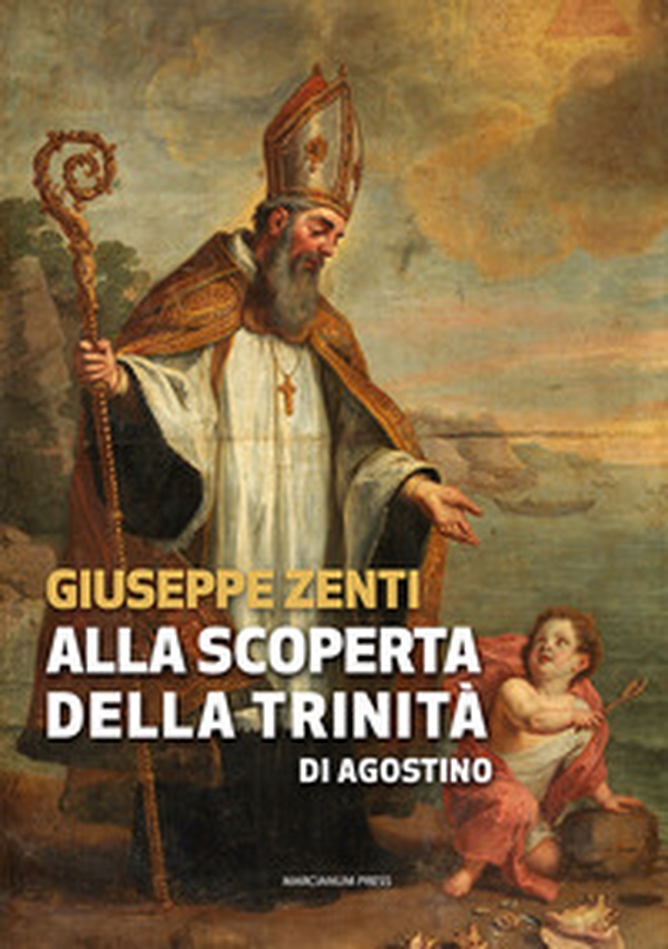 Alla scoperta della trinità di Agostino - Librerie.coop Alla scoperta della trinità di Agostino - Librerie.coop