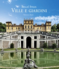 Bella! Italia. Ville e giardini. Ediz. italiana e inglese - Librerie.coop Bella! Italia. Ville e giardini. Ediz. italiana e inglese - Librerie.coop