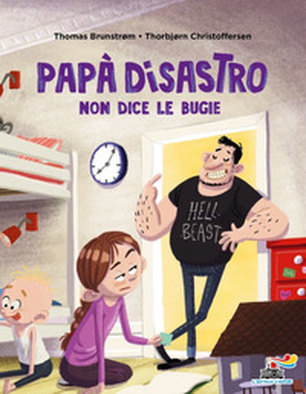 Papà disastro non dice le bugie - Librerie.coop Papà disastro non dice le bugie - Librerie.coop