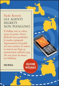 Gli agenti segreti non piangono - Librerie.coop Gli agenti segreti non piangono - Librerie.coop