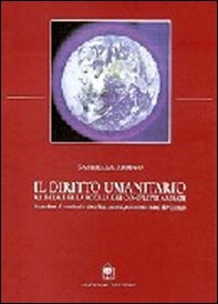 Il diritto umanitario. Al di là della soglia dei conflitti armati - Librerie.coop